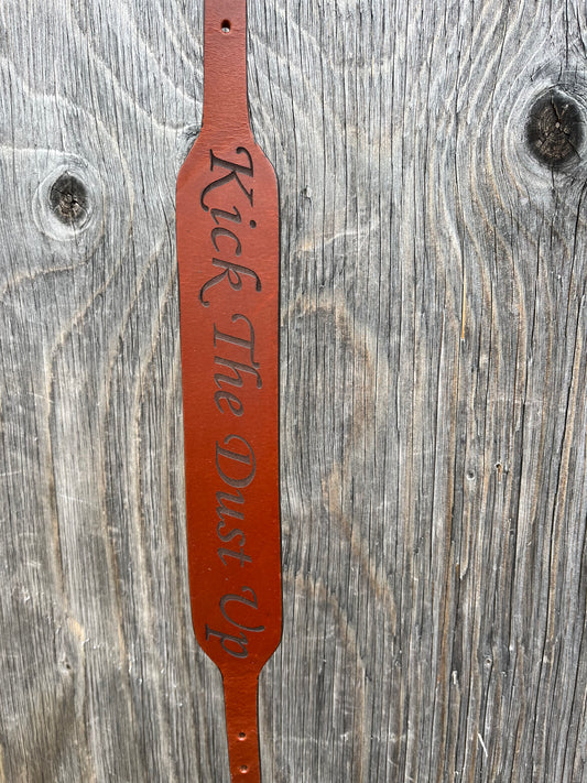 Kick the dust up wither strap